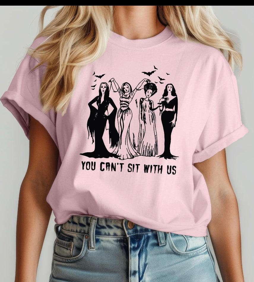 You can't sit with us Shirt