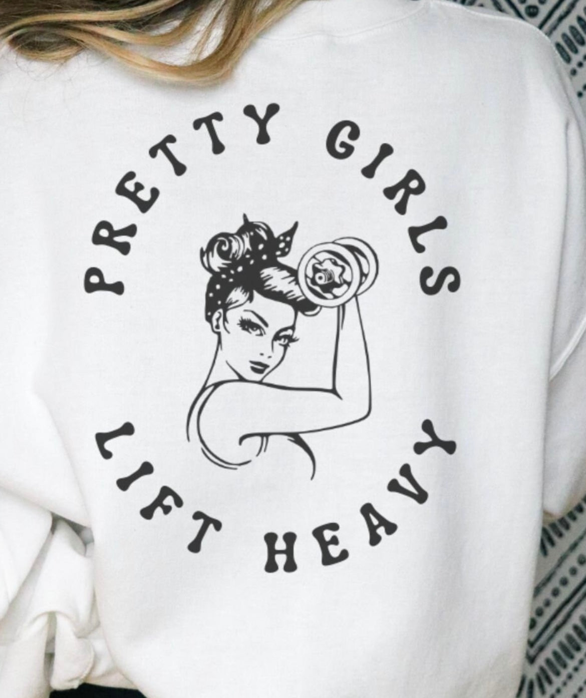 Pretty Girls Lift Heavy Shirt