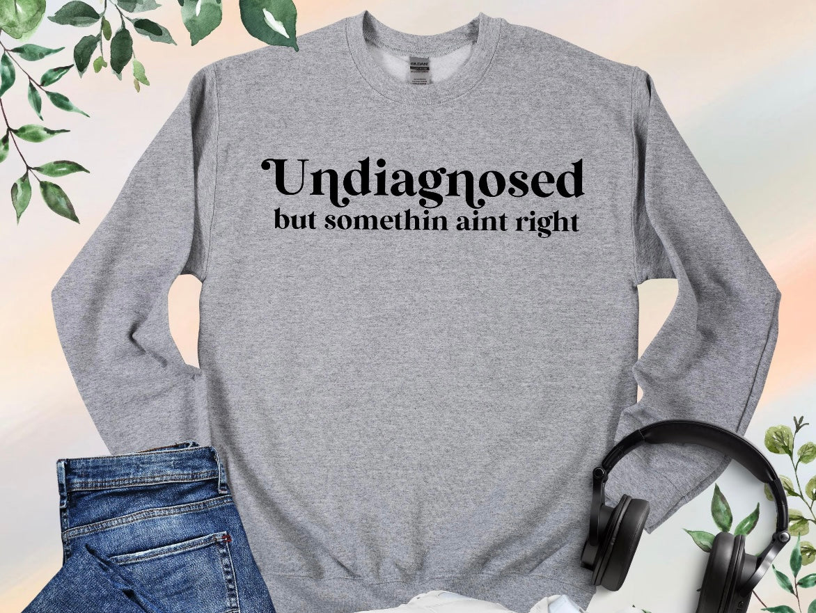 Undiagnosed Shirt