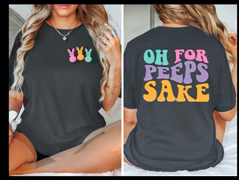 For Peeps Sake Shirt
