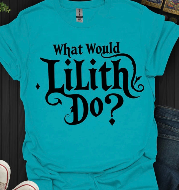 What would Lilith do?