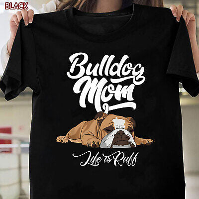 Bulldog Life is Rough Shirt