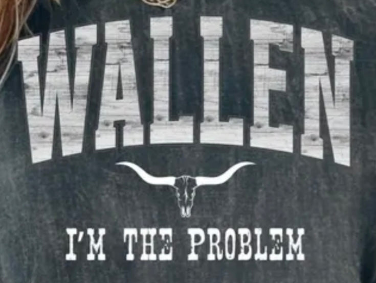 Wallen I'm the Problem Shirt