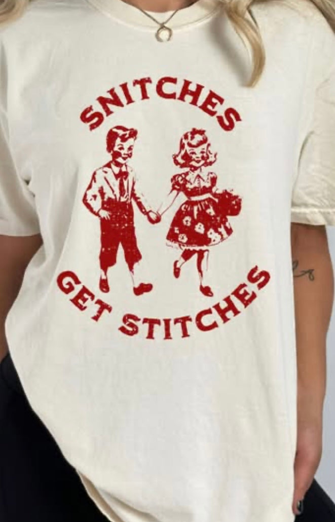 Snitches get Stitches Shirt