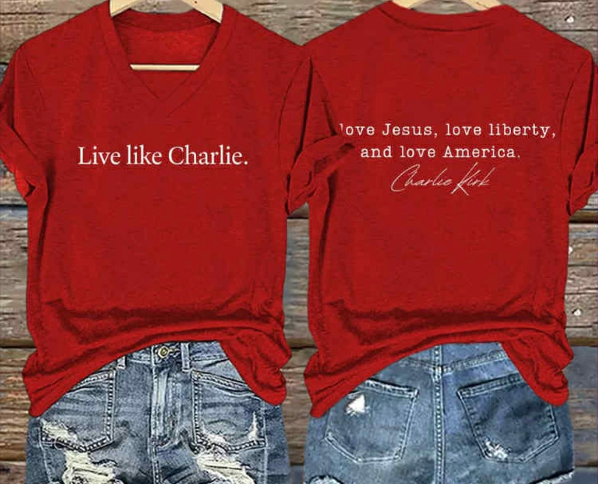 Live Like Charlie Shirt
