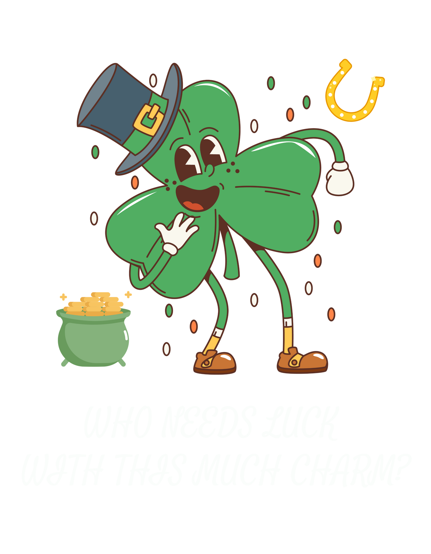 Who needs Luck Shirt Youth