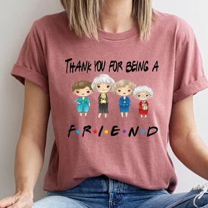 Golden Girls Friend Shirt