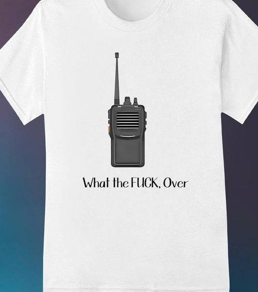 What the F* Over Shirt