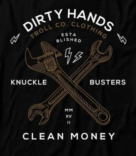 Dirty Hands Shirt