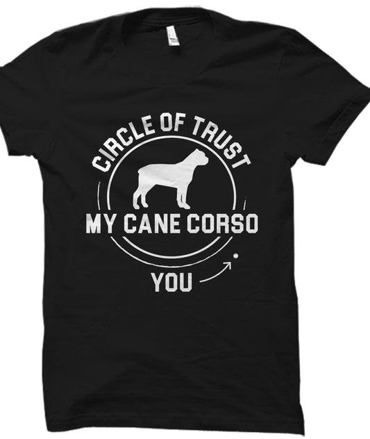 Cane Corso Circle of Trust Shirt