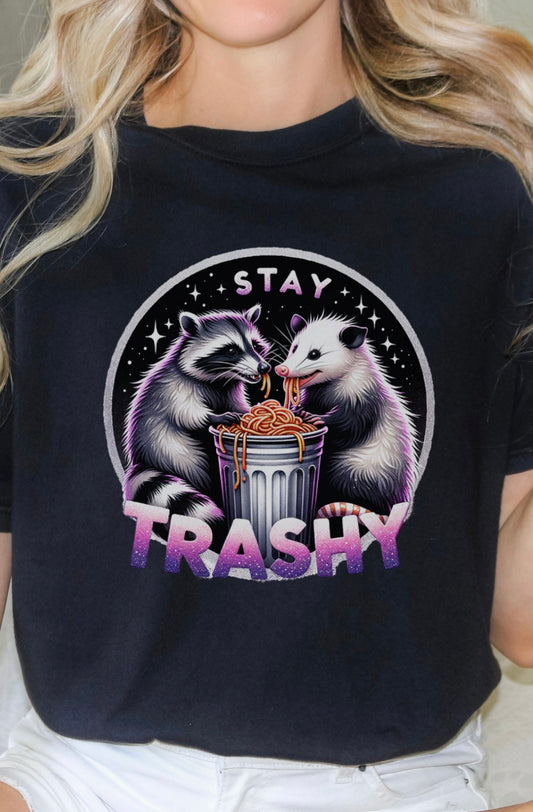 Stay Trashy Shirt