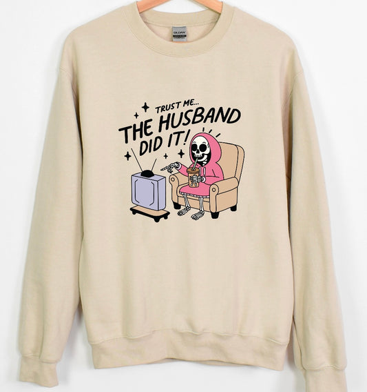 The Husband Did It Shirt