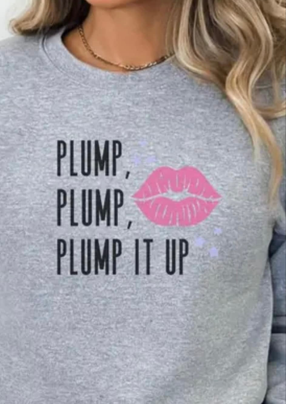 Plump it Up Shirt