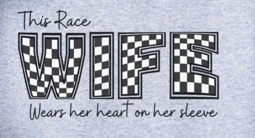 This Race Wife wears her heart on her sleeve shirt