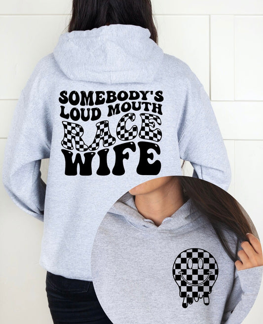 Somebody's Loud Mouth Race Wife Shirt