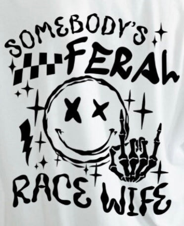 Feral Race Wife Shirt