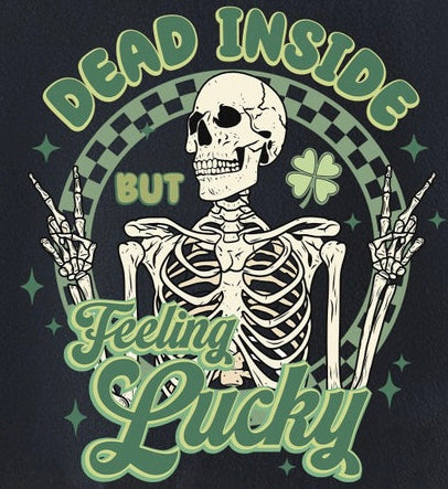Dead But Lucky Shirt