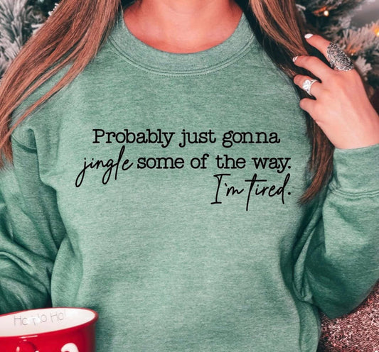 Jingle some of the way Shirt