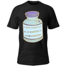 Smooth as my forehead bottle shirt